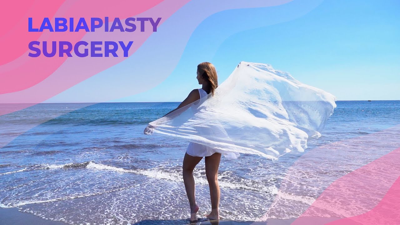 Labioplasty Surgery In İstanbul, Turkey
