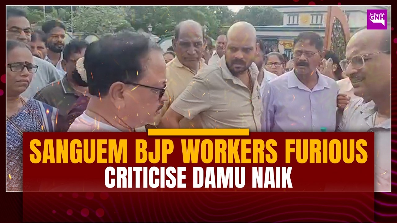 Sanguem BJP Workers Furious, Criticise Damu Naik