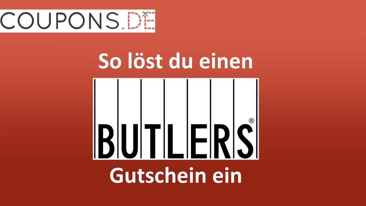 BUTLERS Gutschein einl&ouml;sen &ndash; Anleitung
