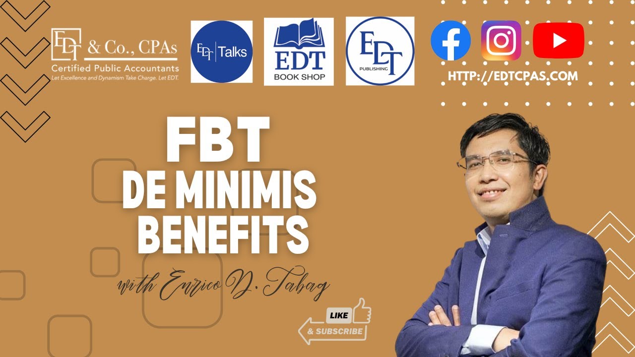FRINGE BENEFIT TAX - De Minimis Benefits