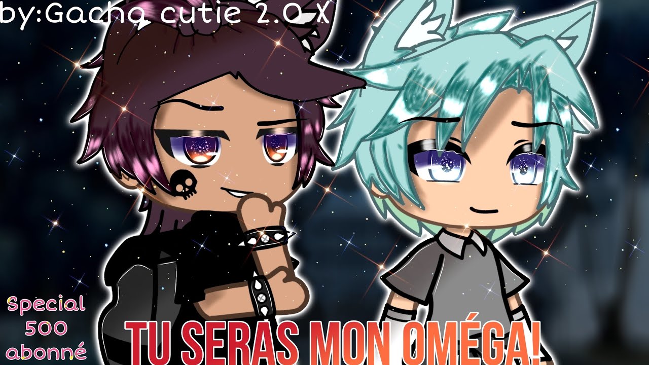 Tu seras mon Oméga|| Glmm Gay(BL) Fr|| °Gacha cutie 2.0 X°