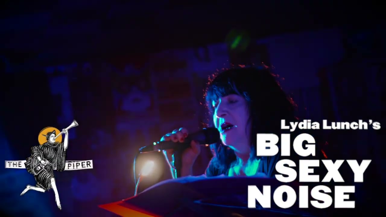 Lydia Lunch's Big Sexy Noise, live at The Piper