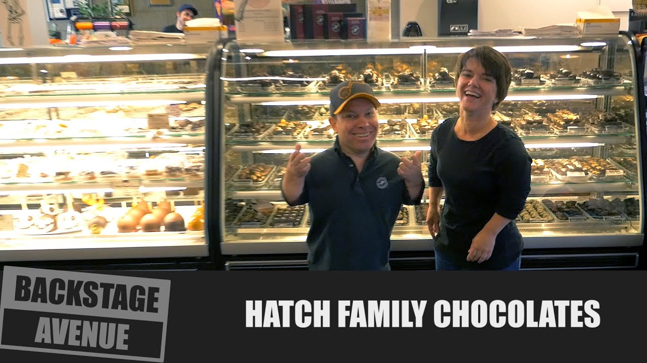 Hatch Family Chocolates - Featured on Backstage Avenue
