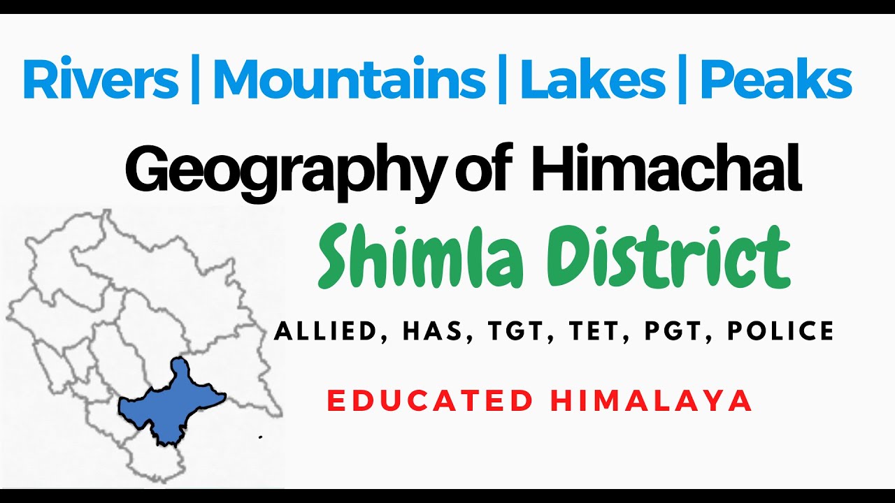 HP Geography | SHIMLA District | District- Wise Geography | Lecture ||