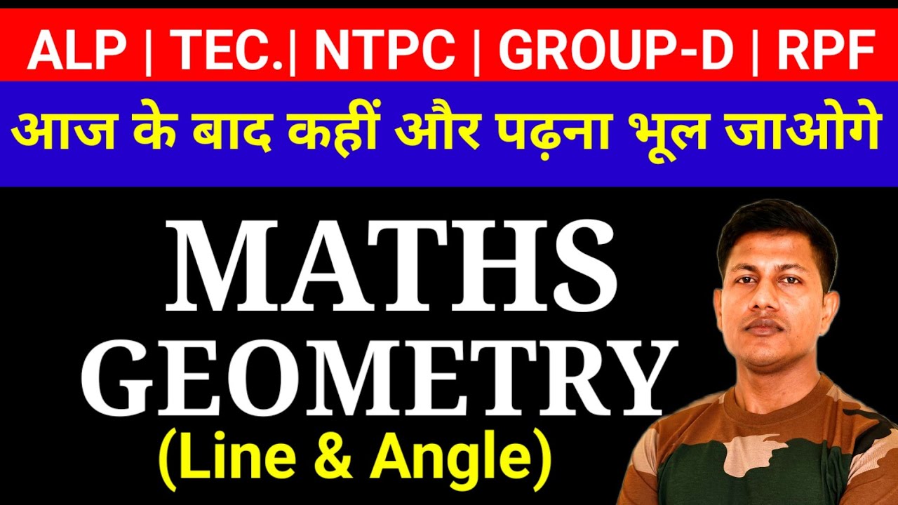 आपको देख कर Geometry थड़- थड़ कापेगा 😱 || NTPC MATHS || LINE AND ANGLE || By vipin sir