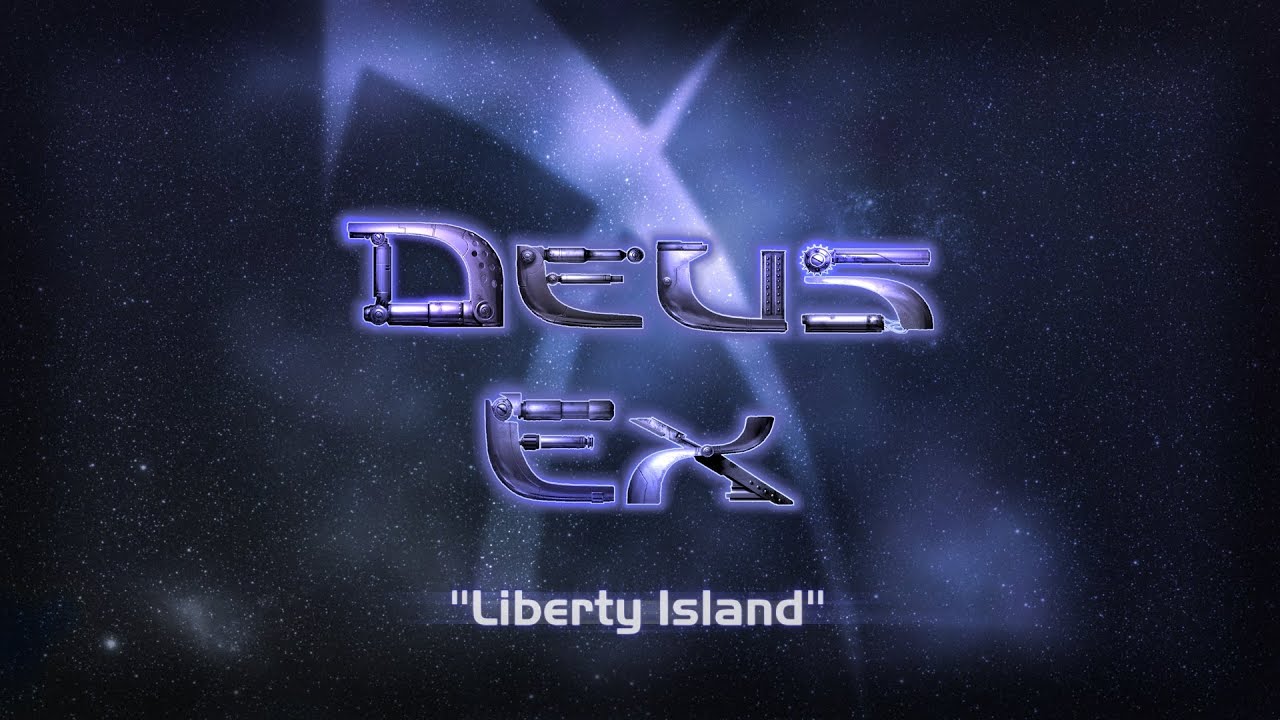 Deus Ex - Liberty Island [Remastered]