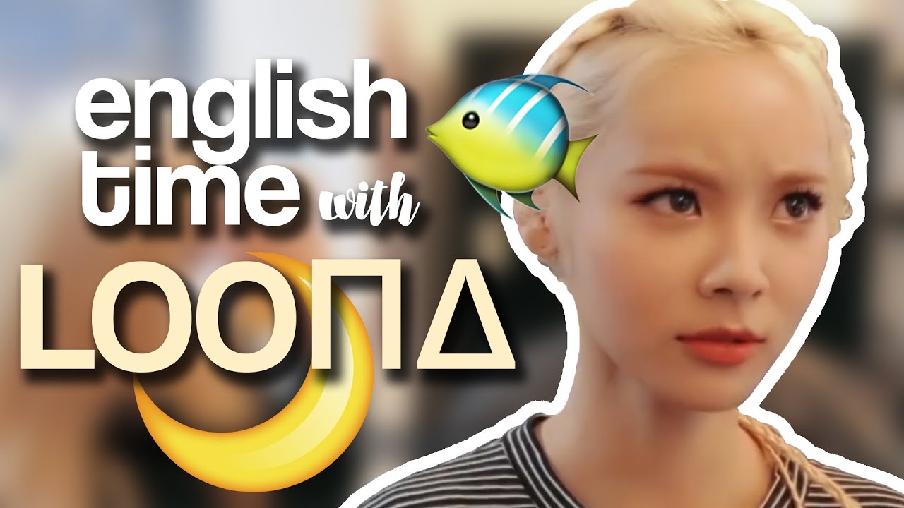 English Time with LOONA