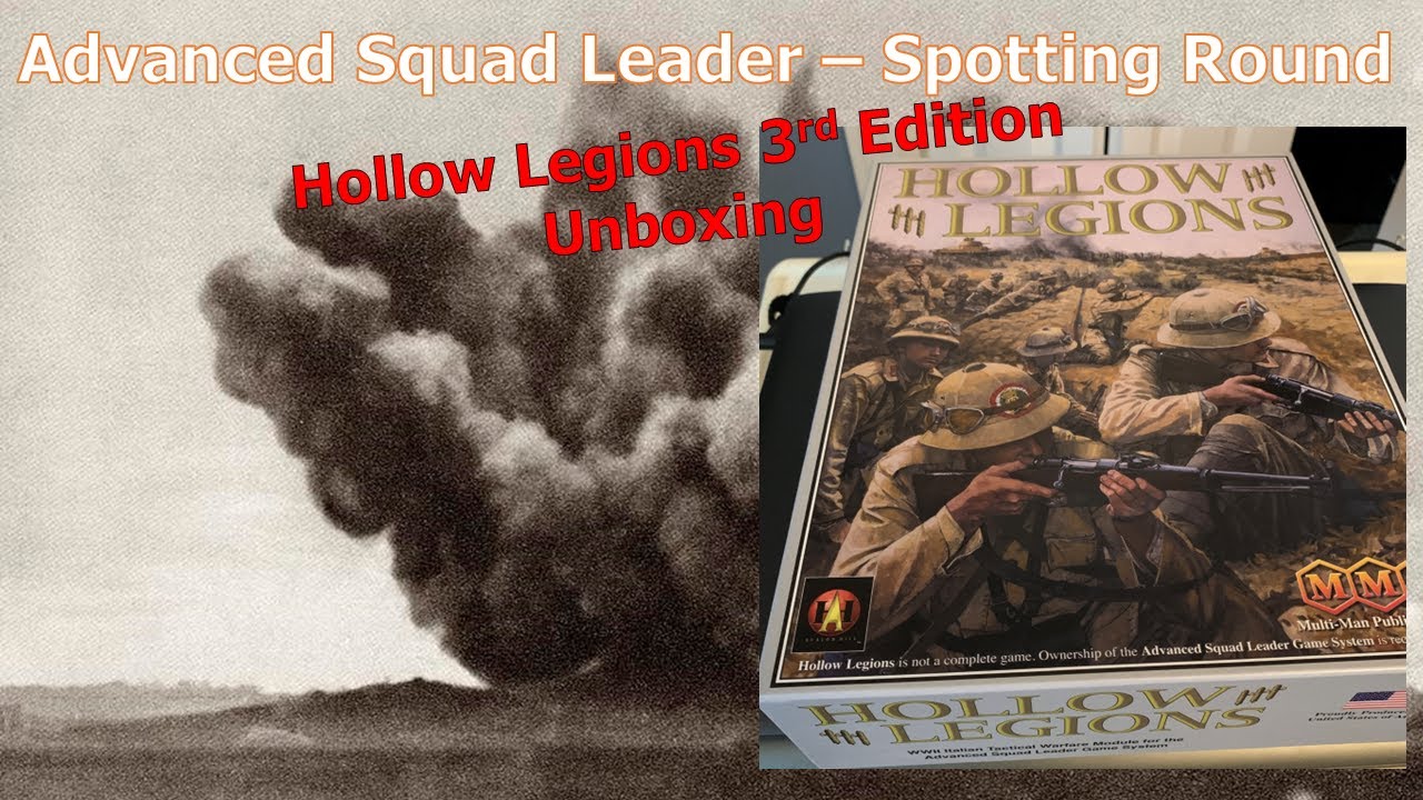 ASL - Hollow Legions 3rd Edition Unboxing
