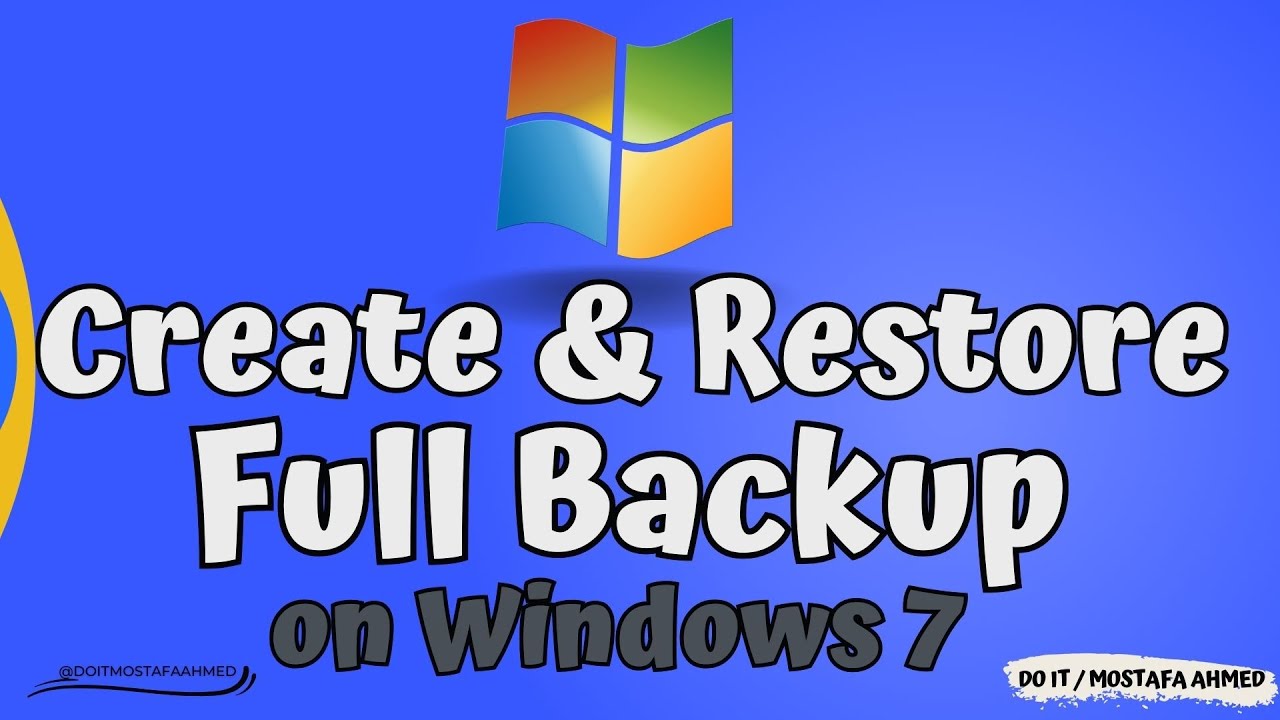 How to Create and Restore a Full Backup on Windows 7