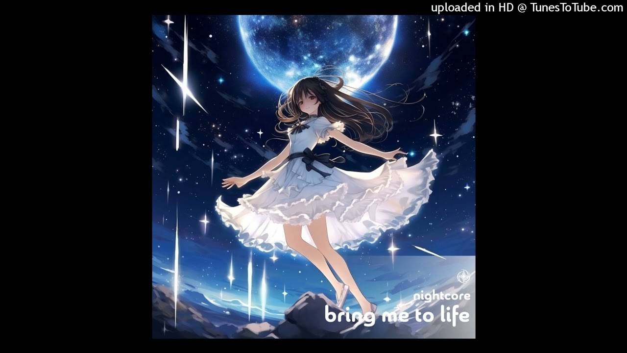 Nightcore-Bring Me To Life