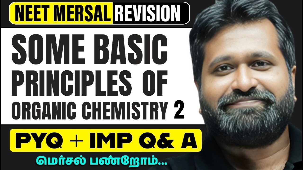 SOME BASIC PRINCIPLES OF ORGANIC CHEMISTRY PART 2 | CHEMISTRY in Tamil | NEET Revision 2026