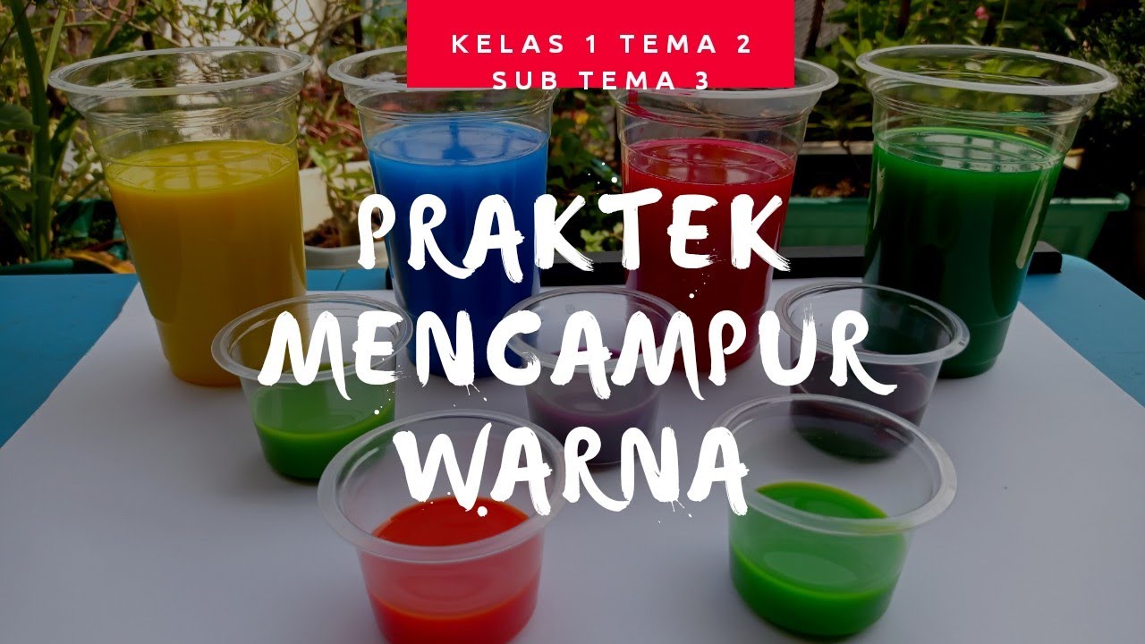praktek percobaan mencampur warna menjadi warna baru..