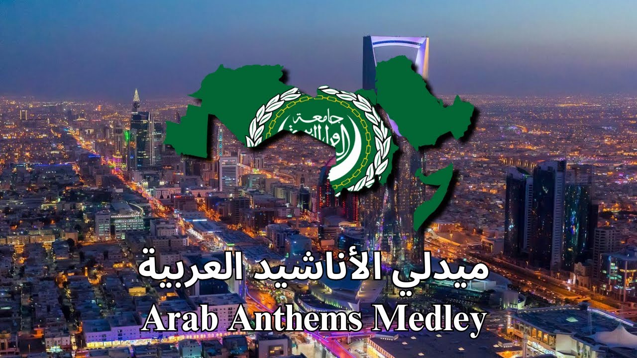 Arab National Anthems Medley