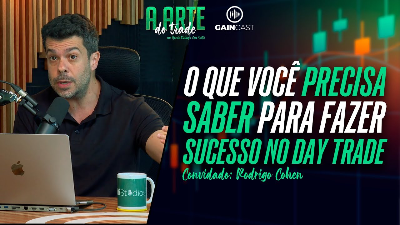 O que você PRECISA SABER para ser um trader de sucesso. Cohen como você nunca viu! A Arte do Trade#3
