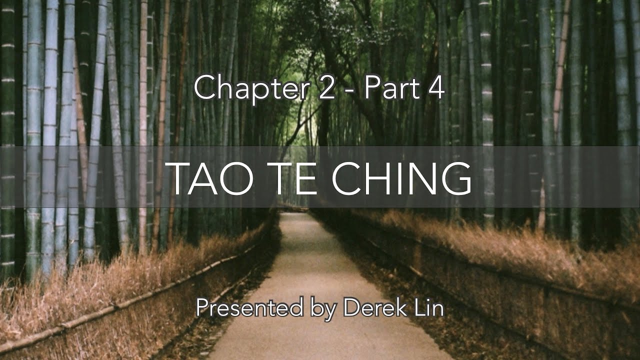 Tao Te Ching Chapter 2 - Part 4: Observe the Manifestations (Paraphrase)