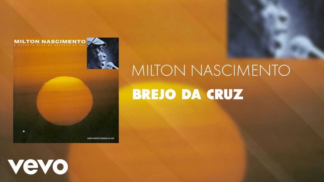 Milton Nascimento - Brejo da Cruz (Áudio Oficial)