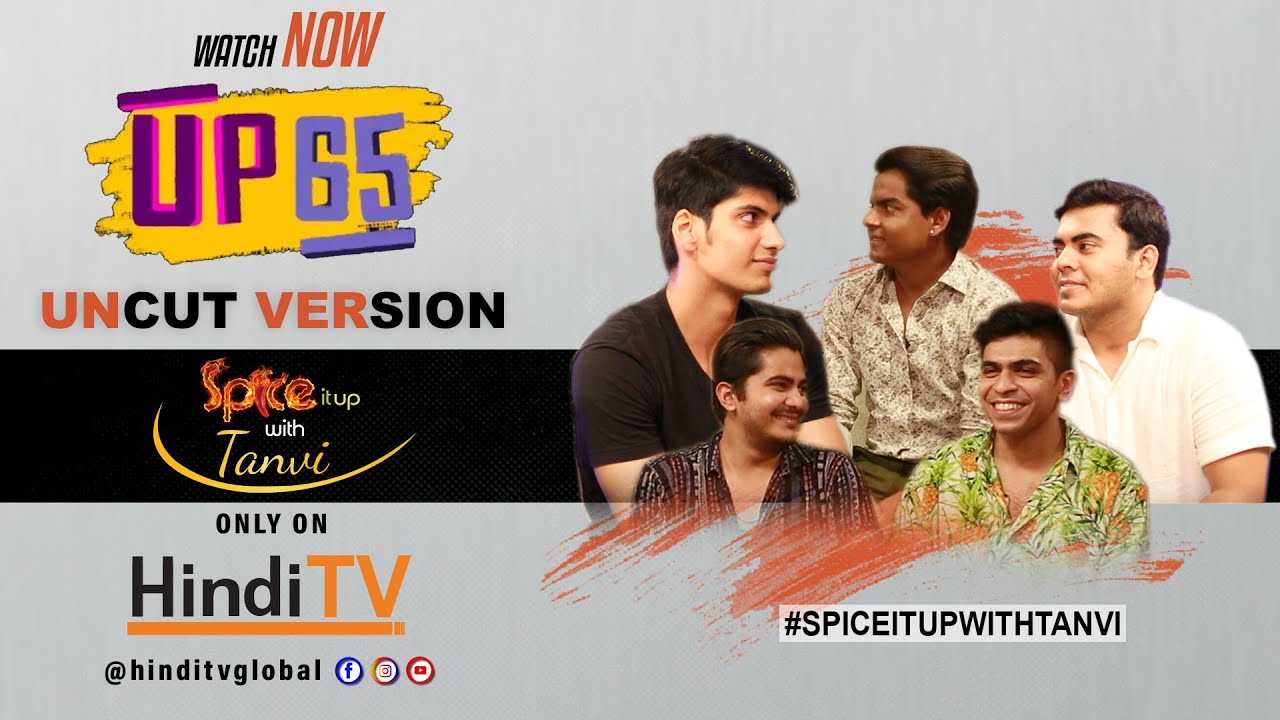 Maharaj Bro's of UP65 | Uncut Version | Spice it up with Tanvi