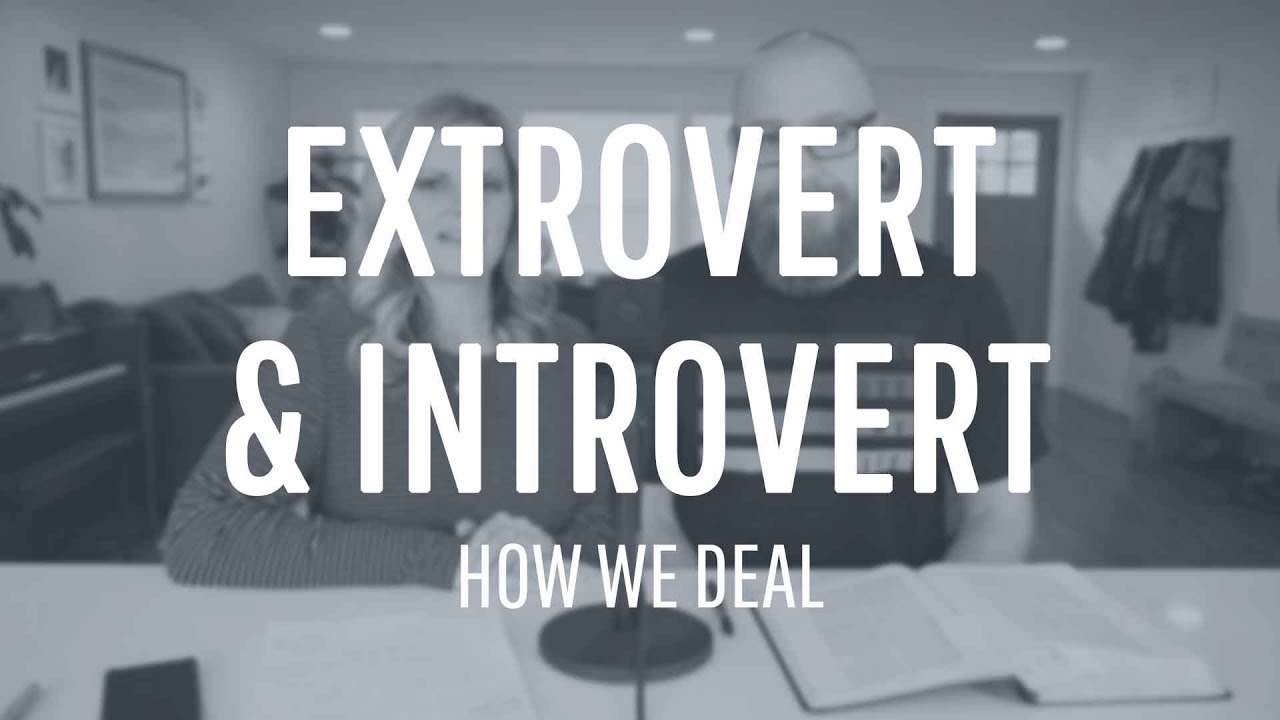 My Husband Is An Extrovert and I'm an Introvert How We Navigate It Biblically