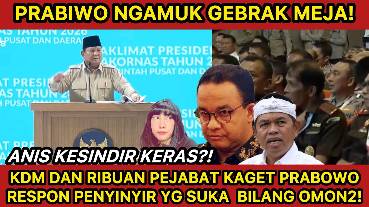 PRABOWO NGAMUK GEBRAK MEJA‼️KDM DAN RATUSAN PEJABAT KAGET PENYINYIR SUKA BILANG OMON2! ANIS KENA?!!
