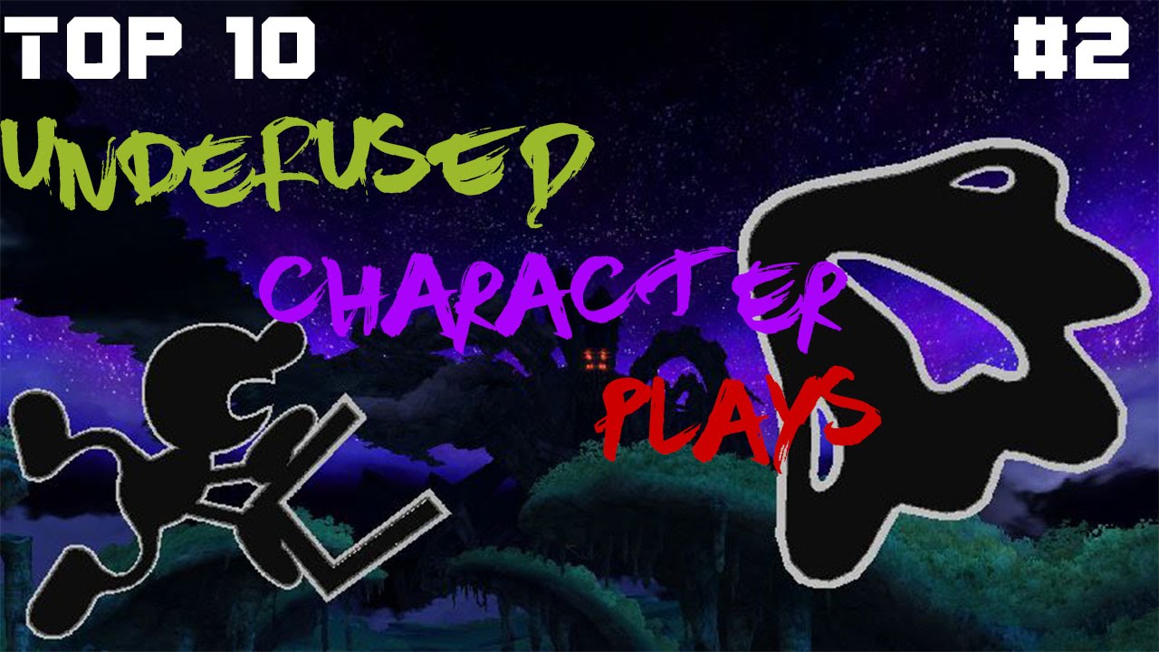 Top 10 Underused Character Plays #2