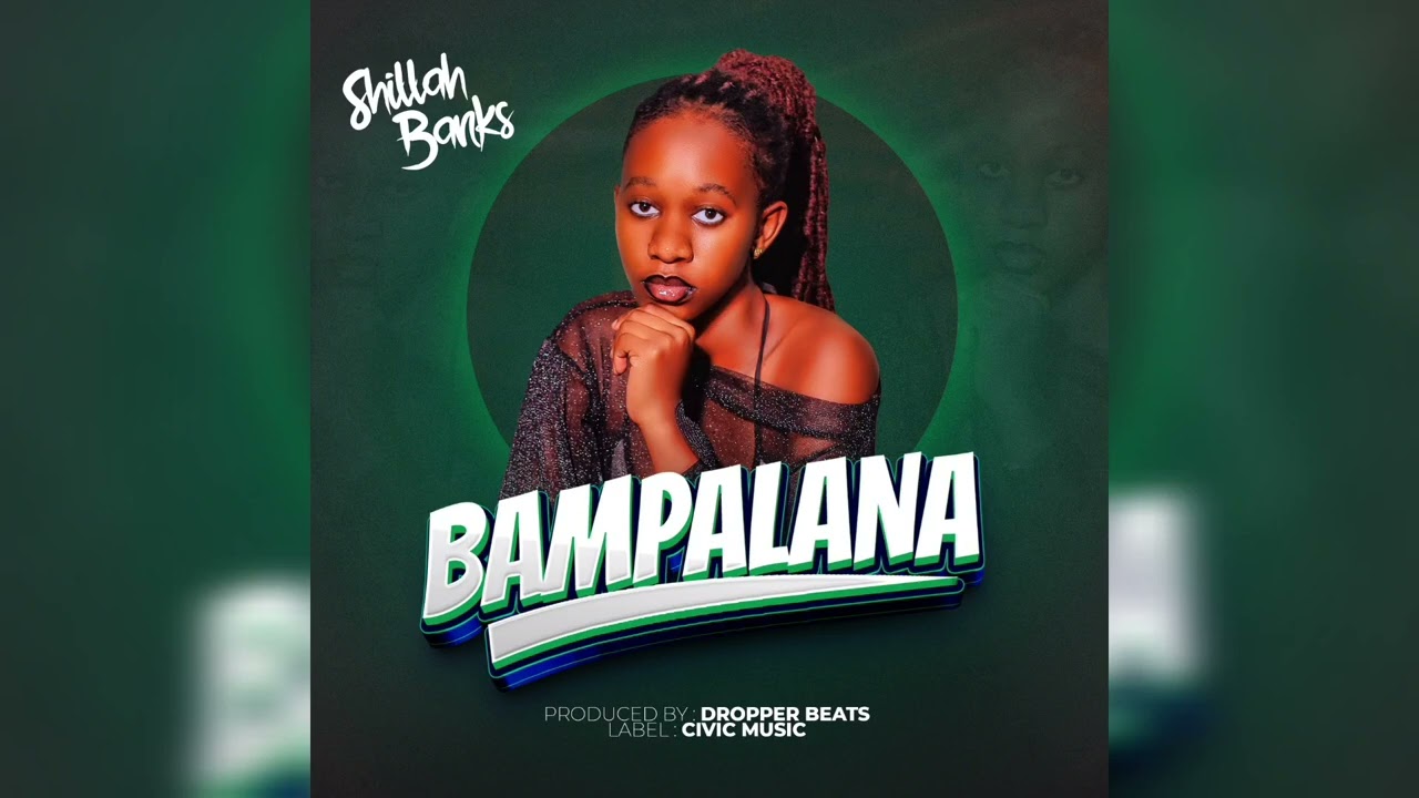 Shillah Banks - Bampalana (Official Audio)