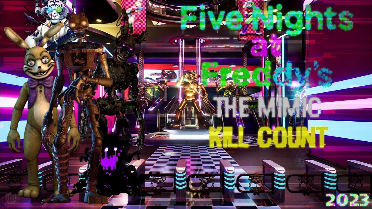 Five Nights at Freddy's The Mimic kill count