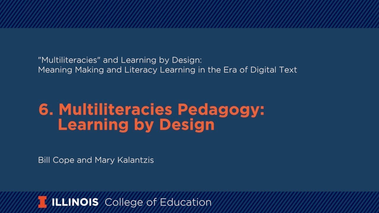6. Multiliteracies Pedagogy: Learning by Design