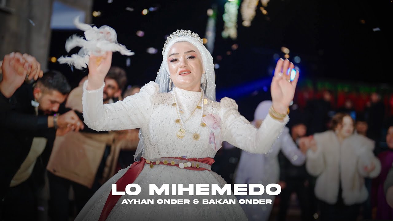 Ayhan Önder & Bakan Önder - Lo Mıhemedo (Akkuş Ailesinin Görkemli Düğünü)
