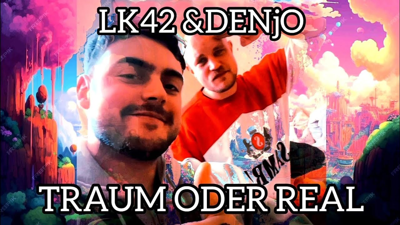 Traum Oder Real • DENjO & LK42 [Official Music Video]