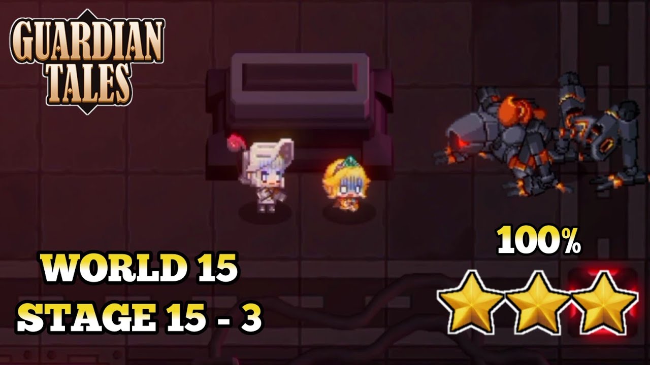 Guardian Tales 15-3 Normal 100% Complete - Guardian Tales Indonesia