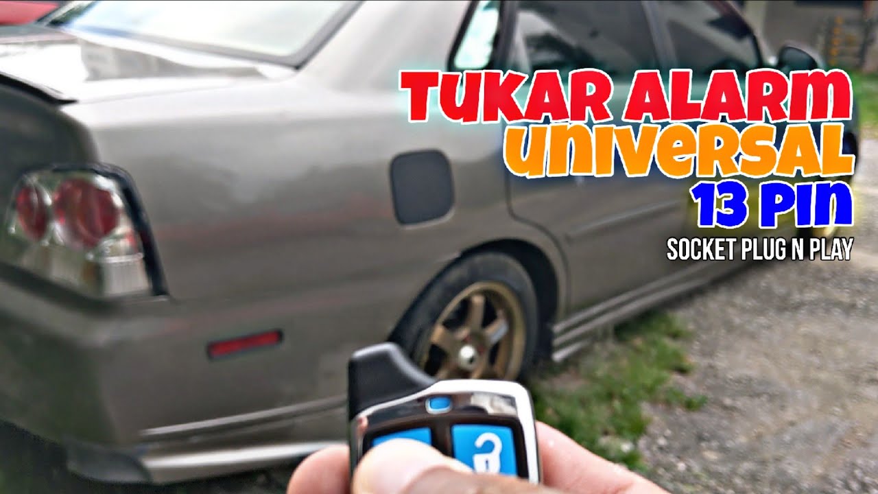 Pasang Universal Alarm 13Pin | PROTON WAJA MMC 4G18P