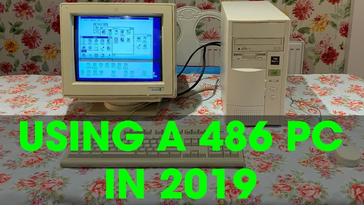 Using a 486 Windows 3.1 PC in 2019