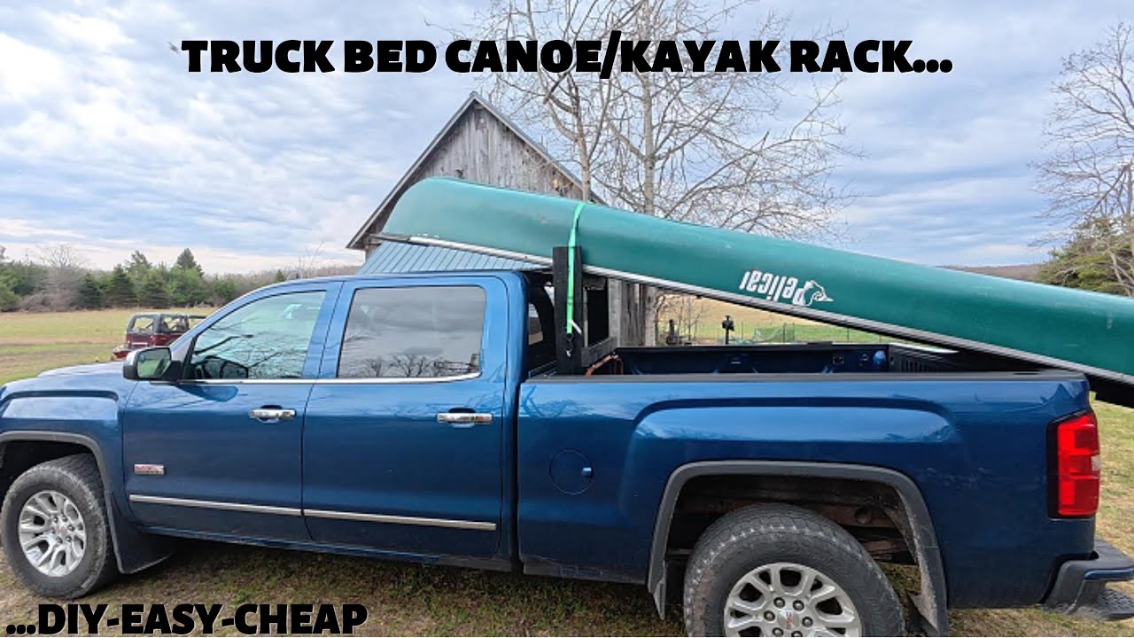 DIY-EASY! Canoe/kayak rack for a truck bed. Quick loading and unloading.