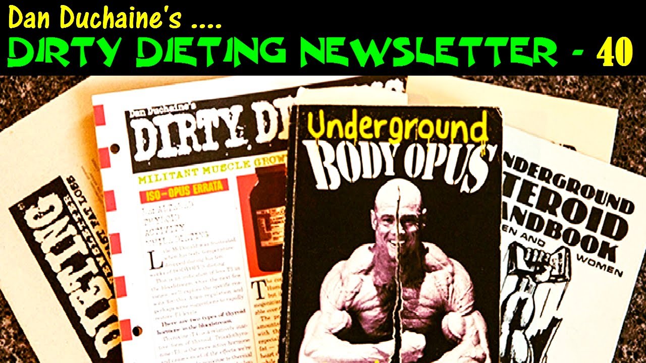 🎯 Dan Duchaine's 1997 'Dirty Dieting Newsletter' - The Final Chapter (Part 40)
