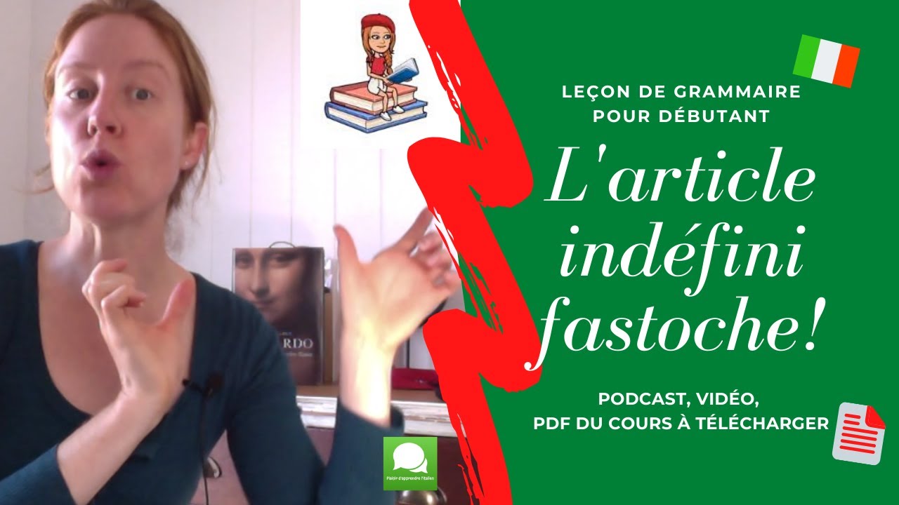Leçon de grammaire pour débutant en italien : l'article indéfini fastoche