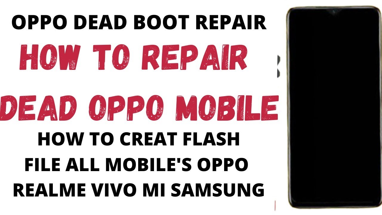 How To Repair Dead Boot Oppo Mobile / All Oppo Vivo Realme Mi Samsung Tecno iTel / Only MTK Cpu Fix