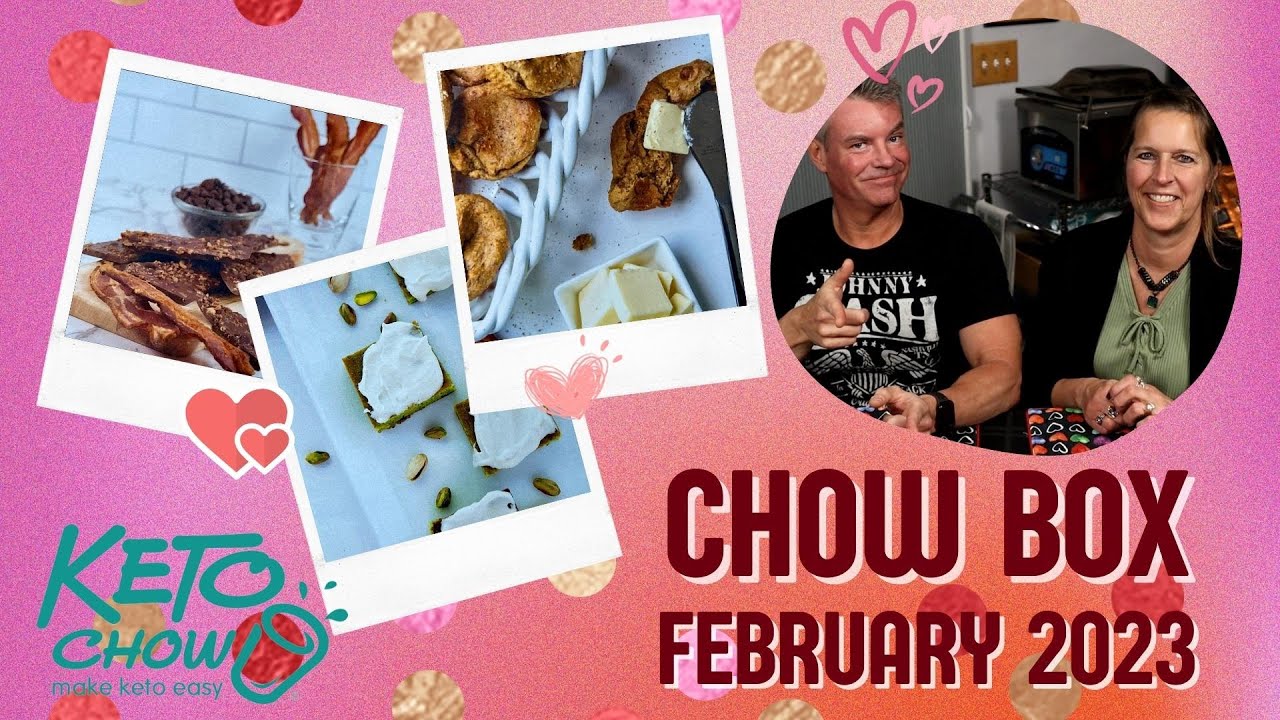 Keto Chow Unboxing plus Three Recipes - February 2023