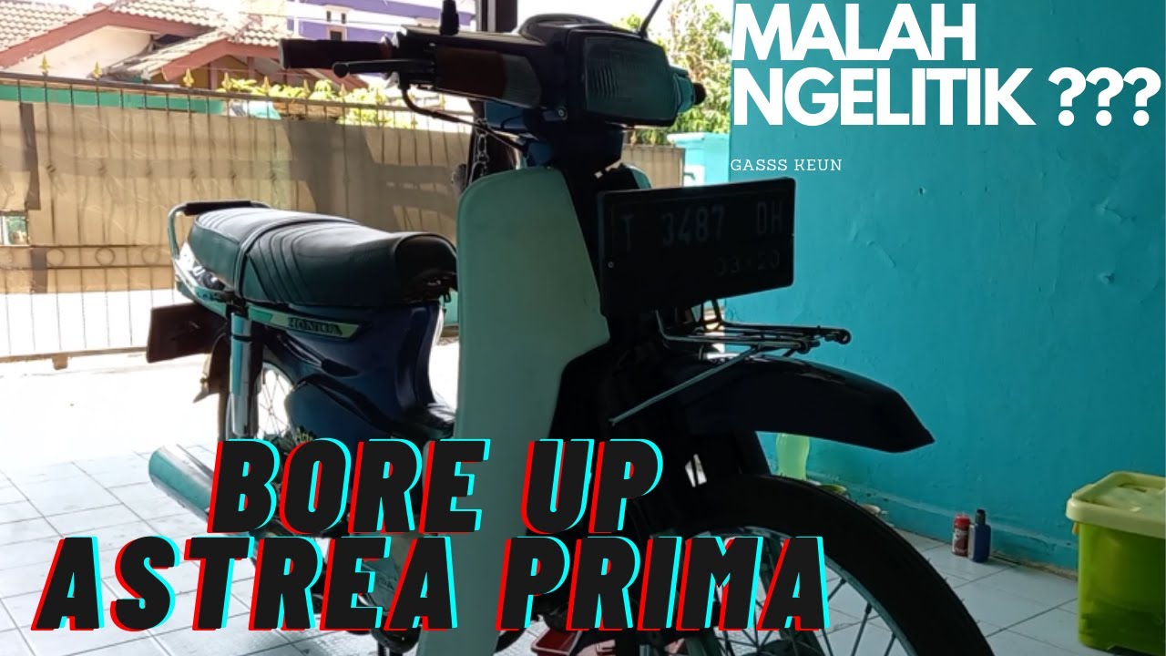 BORE UP HONDA ASTREA PRIMA