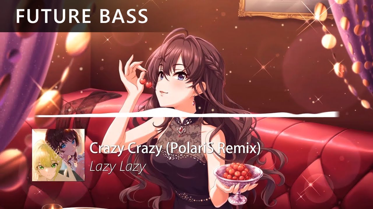 Lazy Lazy - Crazy Crazy (PolariS Remix)