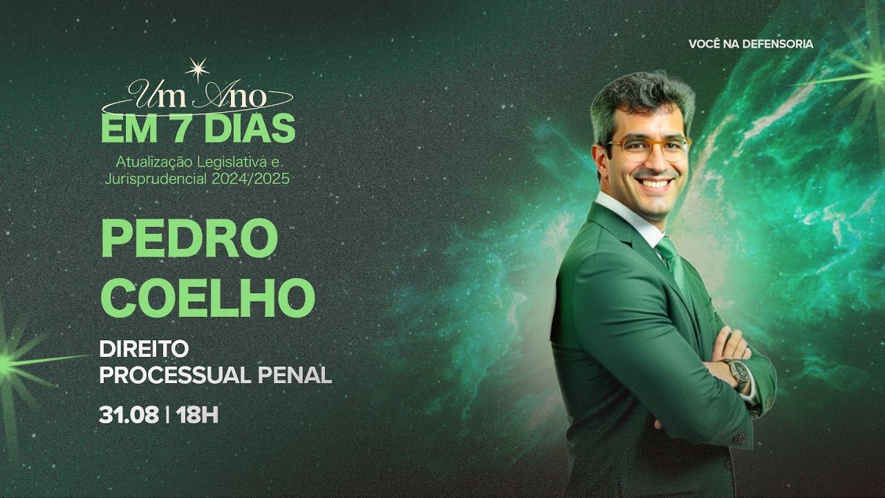 1 ANO EM 7 DIAS | Direito Processual Penal - Prof. Pedro Coelho
