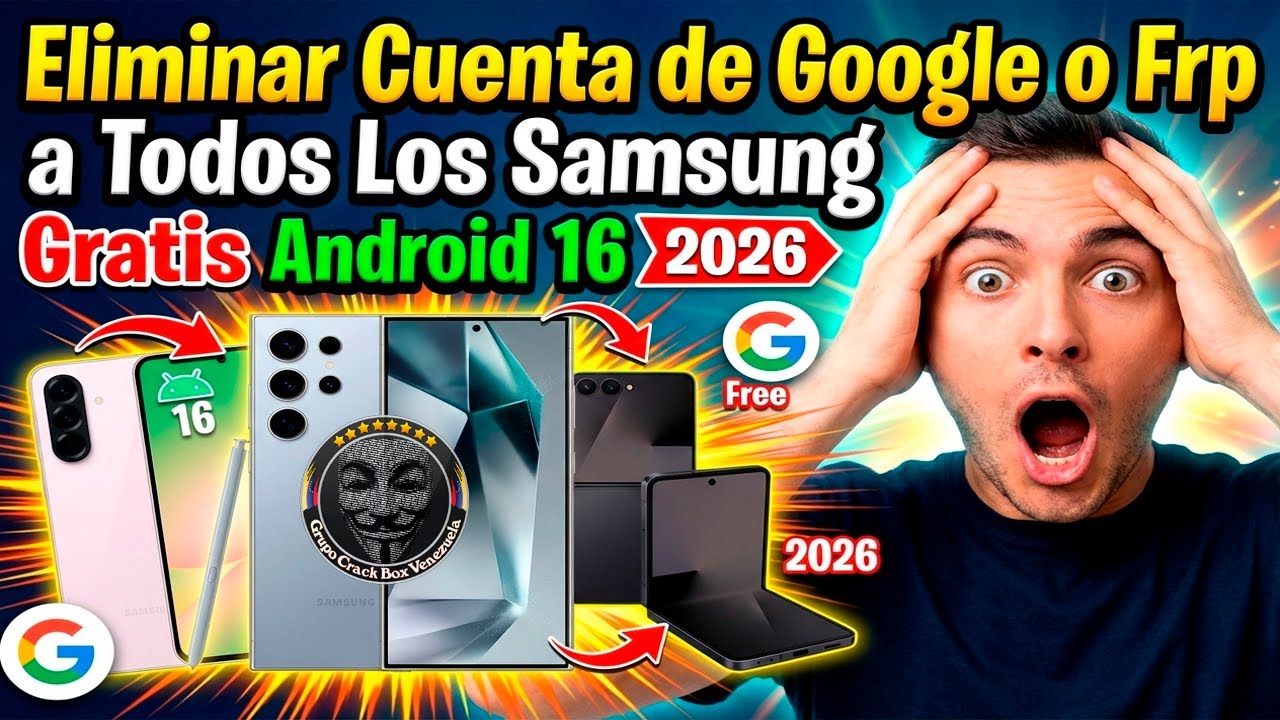 Eliminar Cuenta de Google a Todos Los Samsung Gratis Android 16 2026 SÚPER FACIL