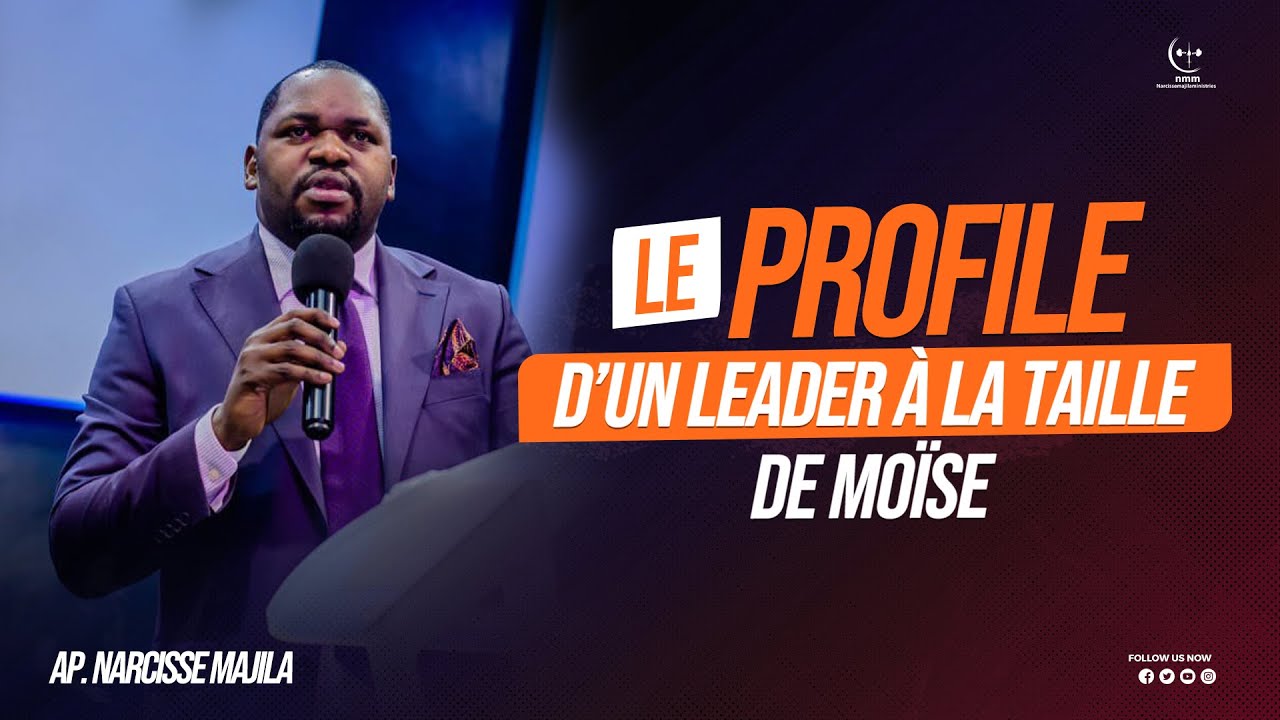 Apôtre Narcisse Majila | L'IMPACT DE L'INTERCESSION DANS LA VIE D'UN LEADER | PART 2