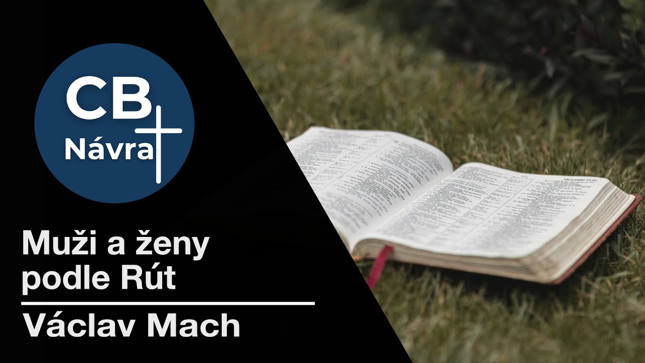 BOHOSLUŽBA | 16.11.2025 | Muži a ženy podle Rút | Václav Mach | CB Návrat Plzeň