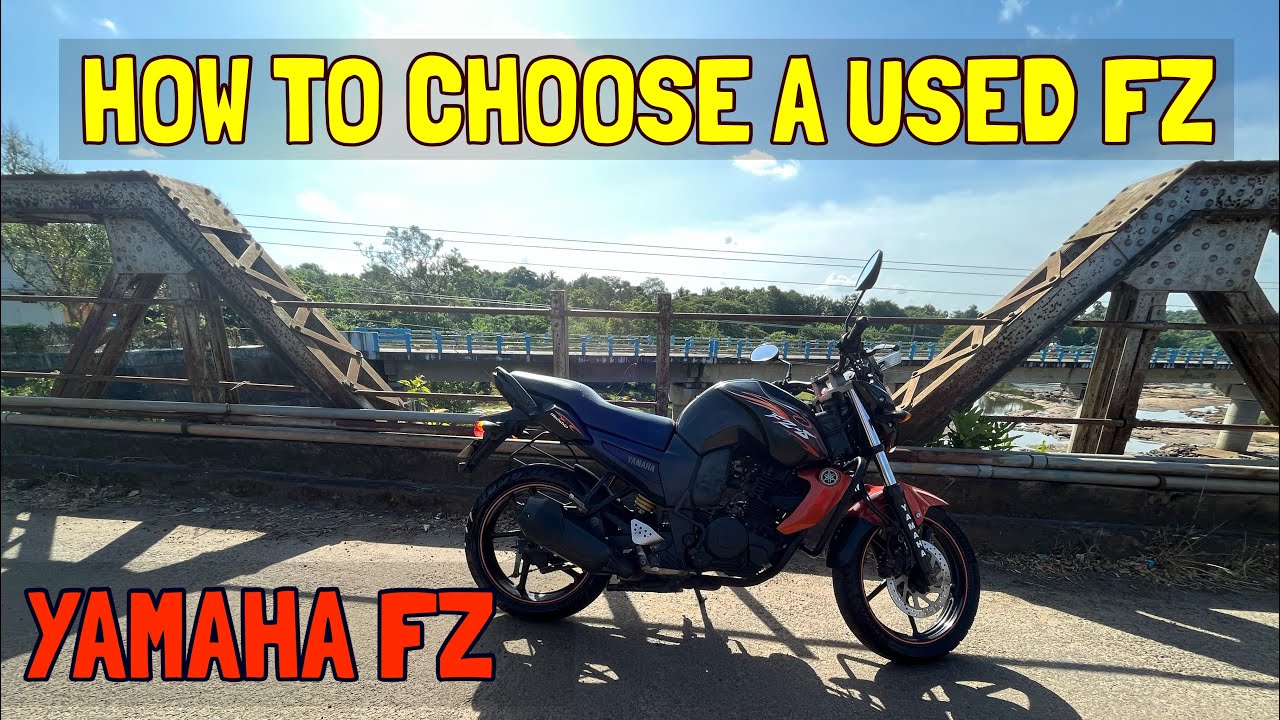 HOW TO CHOOSE A USED FZ 🧐| LOOKING FOR A USED FZ ?