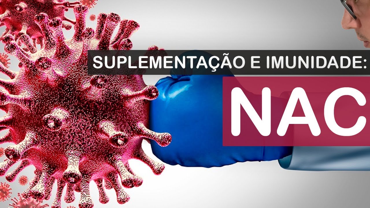 Suplemento para a imunidade: NAC (n-acetil cisteína)