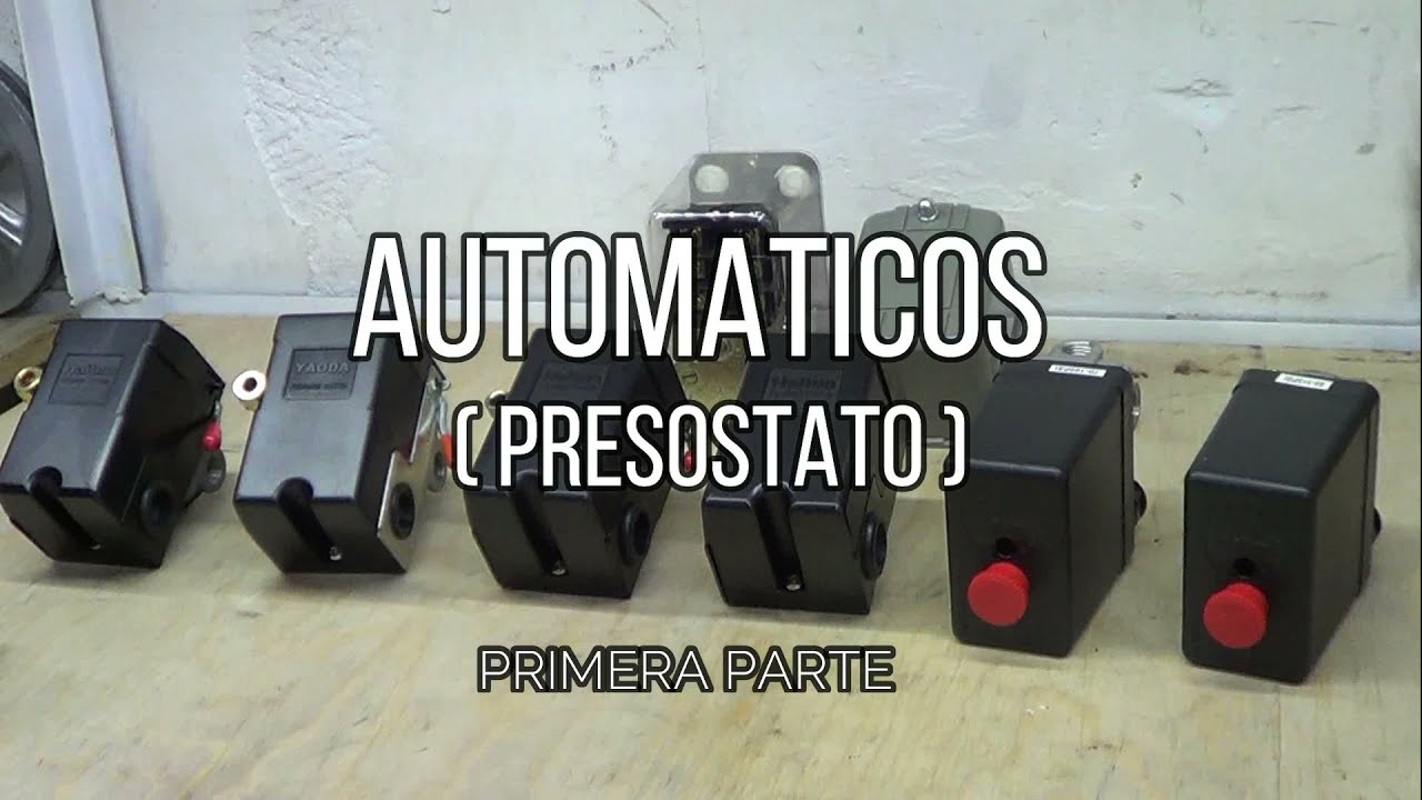 Diferentes tipos de automáticos  (presostato) Unboxing