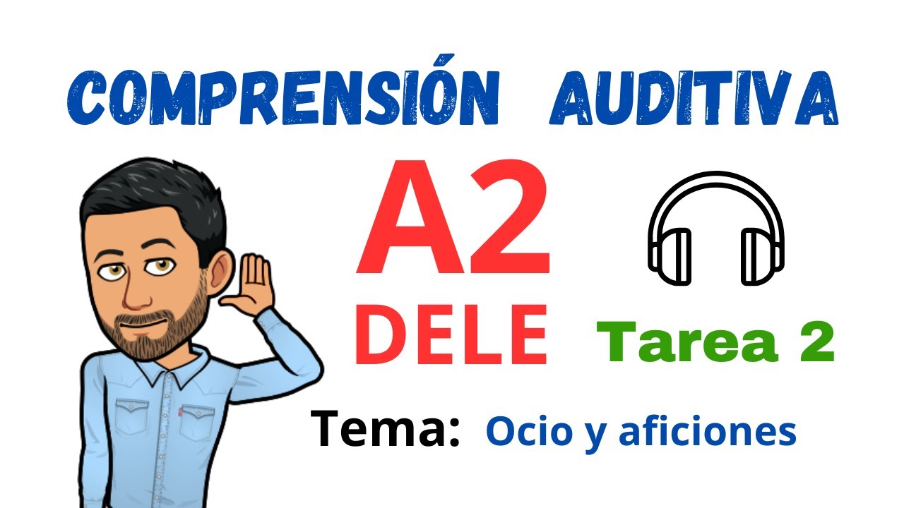 ✅🎧COMPRENSIÓN AUDITIVA🎧✅ - DELE A2 - Tarea 2 ✔Tema: Ocio y aficiones (Listening)