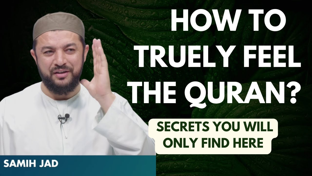 How to Truly Feel the Quran? 15 Secrets for Reciting or Listening to It