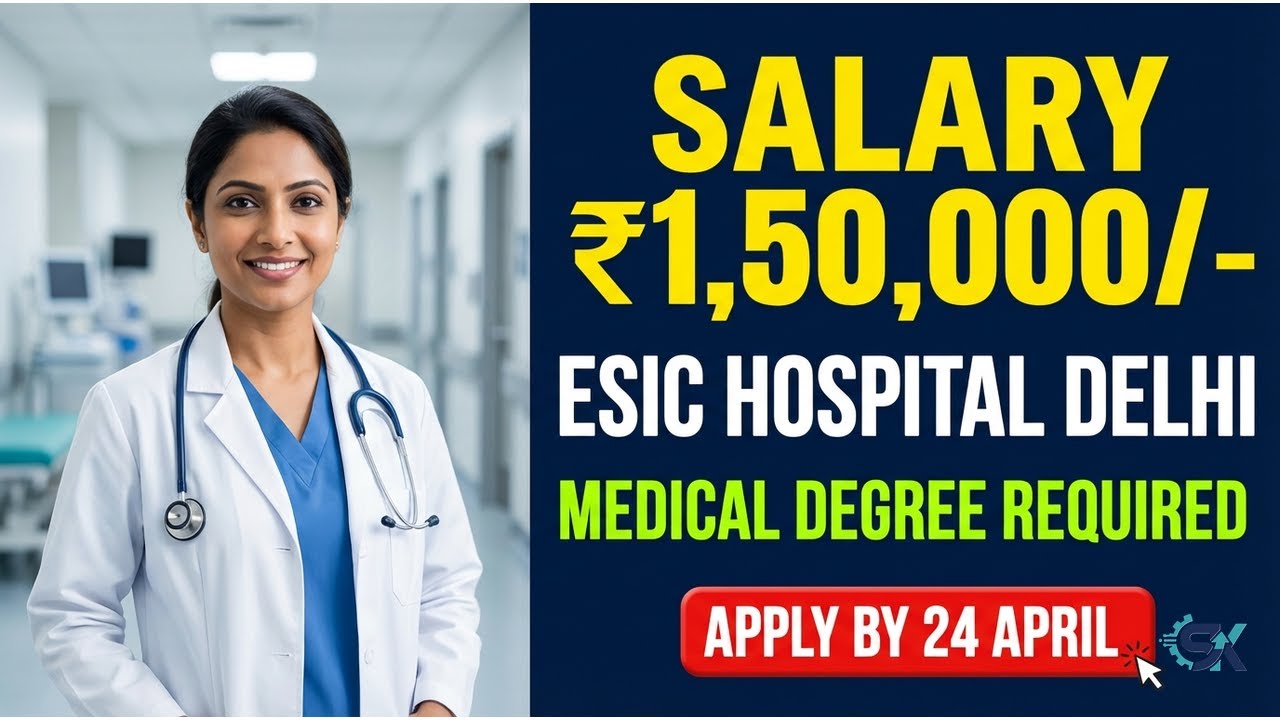ESIC Hospital Delhi Recruitment 2026 | 27 Doctor Vacancies | Salary ₹1,50,000/- | MD/MS/MBBS Jobs 👨&zwj;