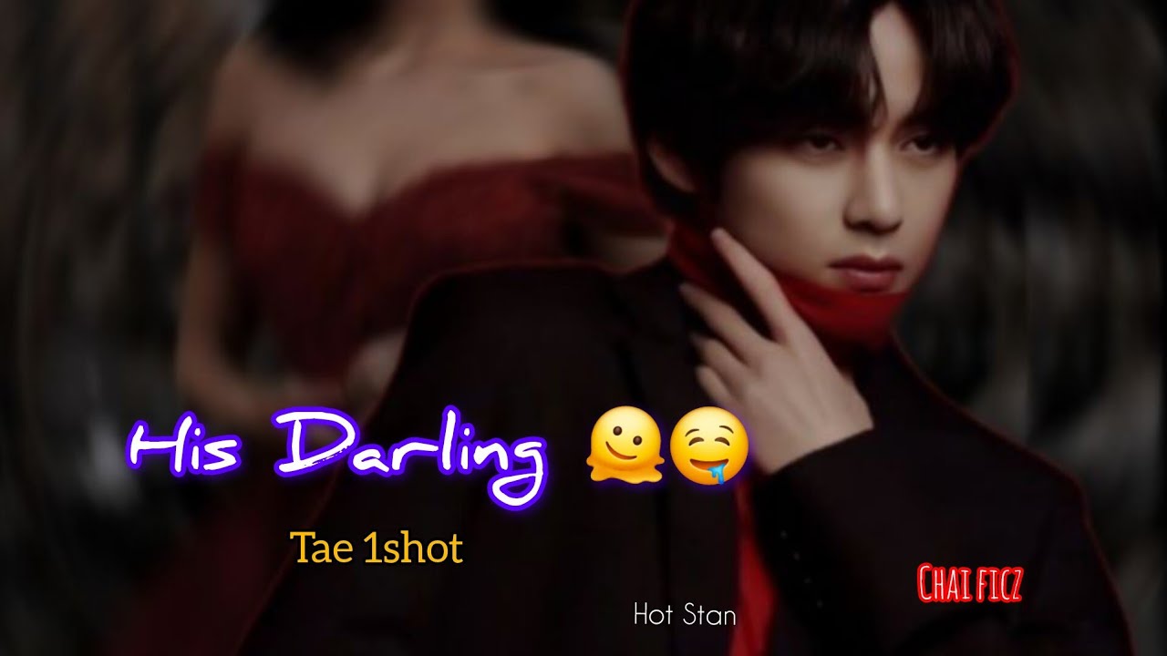 His Darling🤤🎀°•.|Taehyung 1shot tamil(Hot stan🫠)#taehyung#btsfftaehyung 